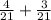 \frac{4}{21} +\frac{3}{21}