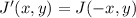 J'(x,y) = J(-x,y)