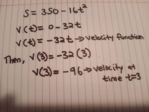 Velocity If a stone is dropped from a height of 350 feet, its height after t seconds is given by

s