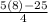 \frac{5(8)-25}{4}