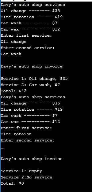 (1) Output a menu of automotive services and the corresponding cost of each service. (2 pts)Ex:Davy'