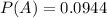 P(A) = 0.0944