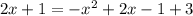 2x+1=-x^2+2x-1+3