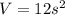 V=12s^{2}