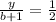 \frac{y}{b+1}=\frac{1}{2}