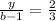 \frac{y}{b-1}=\frac{2}{3}