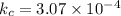 k_{c}=3.07\times10^{-4}