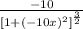 \frac{-10}{[1 + (-10x)^2]^{\frac{3}{2} } }