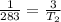 \frac{1}{283}  =\frac{3}{T_2}