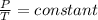 \frac{P}{T}  =  constant