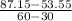 \frac{87.15-53.55}{60-30}