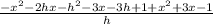 \frac{-x^2-2hx-h^2-3x-3h+1+x^2+3x-1}{h}