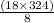 \frac{(18 \times 324)}{8}