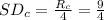 SD_{c}=\frac{R_{c}}{4}=\frac{9}{4}