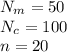 N_{m}=50\\N_{c}=100\\n=20\\