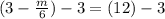 (3-\frac{m}{6})-3=(12)-3