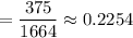 =\dfrac{375}{1664}\approx0.2254