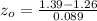 z_o =  \frac{ 1.39 -  1.26 }{  0.089}