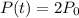 P(t)=2P_0