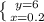 \left \{ {{y=6} \atop {x=0.2}} \right.