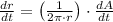 \frac{dr}{dt} = \left(\frac{1}{2\pi\cdot r}\right)\cdot \frac{dA}{dt}