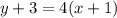 y + 3 = 4(x + 1)