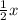 \frac {1}{2}x