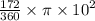 \frac{172}{360}  \times \pi \times  {10}^{2}