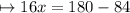 \mapsto16x = 180 - 84