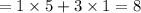 =1\times 5+3\times 1 =8