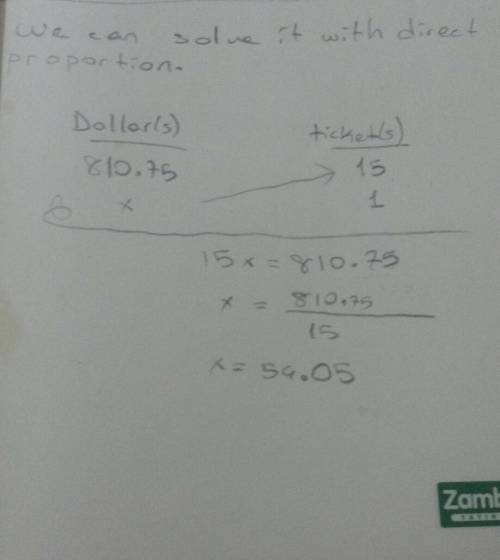 Best answer gets brainliest  a theater company has raised $810.75 by selling 15 floor seat tickets. 