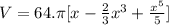 V=64.\pi[x-\frac{2}{3}x^{3}+\frac{x^{5}}{5}  ]