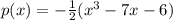 p(x) = -\frac{1}{2}(x^3 - 7x - 6)