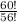 \frac{60!}{56!}