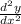 \frac{d^{2}y}{dx^{2}}