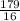 \frac{179}{16}