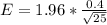 E = 1.96 *  \frac{0.4 }{\sqrt{25} }