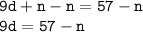 \tt 9d+n-n=57-n\\9d=57-n