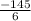 \frac{-145}{6}