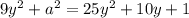 9y^2+a^2=25y^2+10y+1