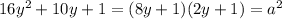 16y^2+10y+1=(8y+1)(2y+1)=a^2