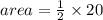 area =  \frac{1}{2}  \times 20