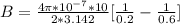 B =   \frac{ 4\pi * 10^{-7}* 10  }{2 *3.142  }  [\frac{1}{0.2} - \frac{1}{0.6} ]