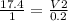 \frac{17.4}{1} =\frac{V2}{0.2}