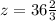 z= 36 \frac{2}{3}