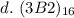 d.\ (3B2)_{16