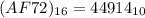 (AF72)_{16}= 44914_{10