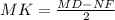 MK = \frac{MD-NF}{2}