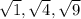 \sqrt{1}, \sqrt{4}, \sqrt{9}