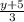 \frac{y+5}{3}